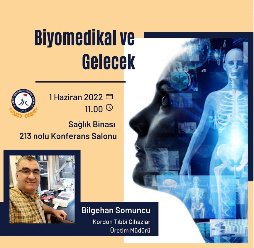 “Biyomedikal ve Gelecek” 